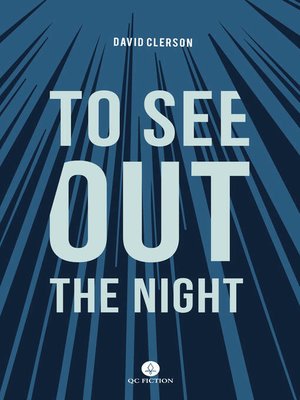 cover image of To See Out the Night